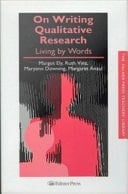 On Writing Qualitative Research: Living by Words