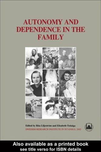 Autonomy and dependence in the family: Turkey and Sweden in critical perspective