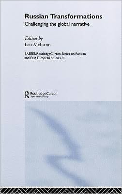 Russian Transformations: Challenging the Global Narrative