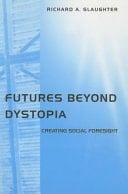 Futures Beyond Dystopia
