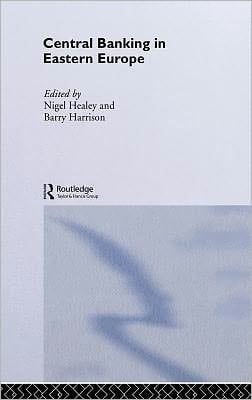 Central Banking in Eastern Europe