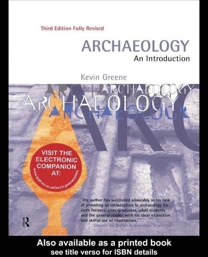 Archaeology, an introduction the history, principles, and methods of modern archaeology