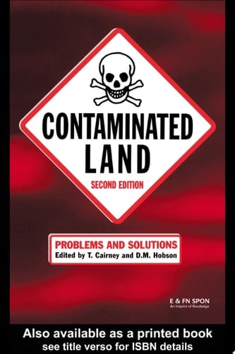 Contaminated Land: Problems and Solutions, Second Edition