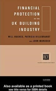 Financial protection in the UK building industry: bonds, retentions and guarantees