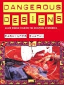 Dangerous Designs Asian Women Fashion the Diaspora Economies