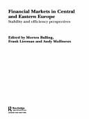 Financial Markets in Central and Eastern Europe Stability and Efficiency