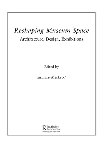 Re-Shaping Museum Space