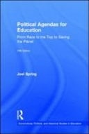 Political Agendas for Education: From Race to the Top to Saving the Planet