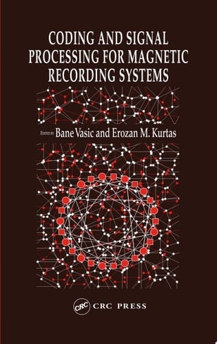 Coding and Signal Processing for Magnetic Recording Systems (Computer Engineering Series Book 2)