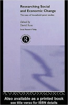 Researching Social and Economic Change: The Uses of Household Panel Studies