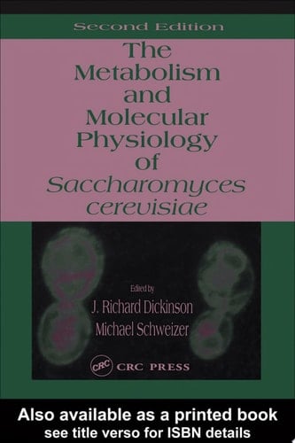 Metabolism and Molecular Physiology of Saccharomyces Cerevisiae, 2nd Edition (Revised)[ METABOLISM AND MOLECULAR PHYSIOLOGY OF SACCHAROMYCES CEREVISIAE, 2ND EDITION (REVISED) ] By Dickinson, J. Richard ( Author )Apr-01-2004 Hardcover