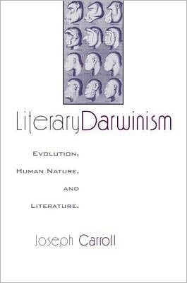 Literary Darwinism: Literature And The Human Animal