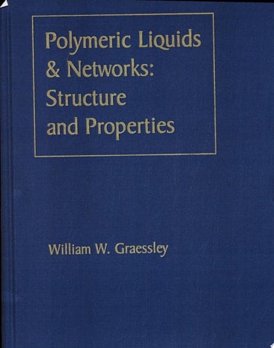 Polymeric Liquids & Networks: Structure and Properties