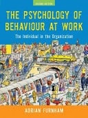 Psychology of Behaviour at Work: The Individual in the Organization