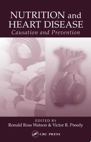 Nutrition and Heart Disease: Causation and Prevention