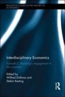 Interdisciplinary Economics: Kenneth E. Boulding's Engagement in the Sciences