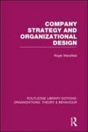 Company Strategy and Organizational Design : Organizations: Theory & Behaviour