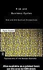 Risk and Business Cycles: New And Old Austrian Perspectives