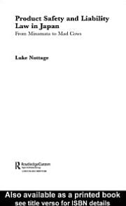 Product Safety and Liability Law in Japan: From Minamata to Mad Cows