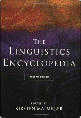 Linguistics Encyclopedia: Second Edition