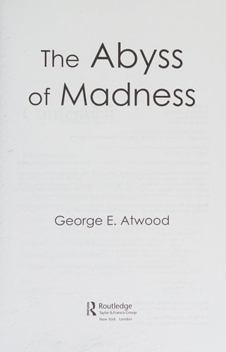 The abyss of madness: clinical explorations