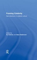Framing Celebrity New Directions in Celebrity Culture