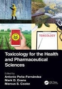 Toxicology For The Health And Pharmaceutical Sciences