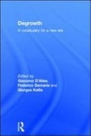 Degrowth: A Vocabulary for a New Era