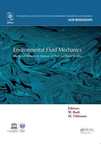 Environmental fluid mechanics: memorial volume in honour of the late professor Gerhard H. Jirka