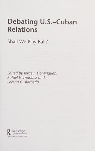 Debating U.S.-Cuban relations: shall we play ball?