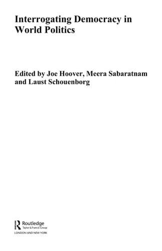 Interrogating democracy in world politics
