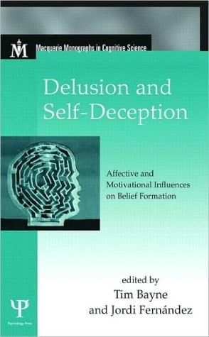Delusion And Self-deception: Affective And Motivational Influences On Belief Formation