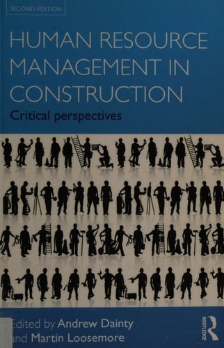 Human resource management in construction: critical perspectives