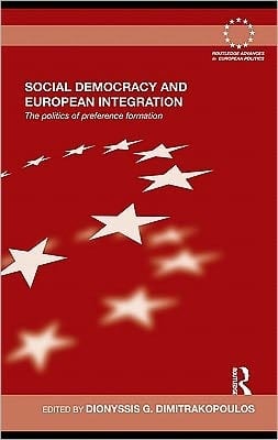 Social democracy and European integration: the politics of preference formation
