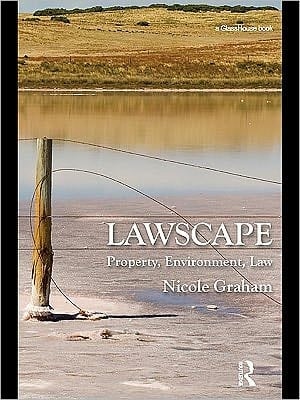 Lawscape: Property, Environment, Law
