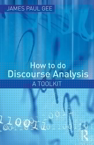 How to do discourse analysis: a toolkit