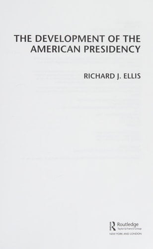 The Development of the American Presidency