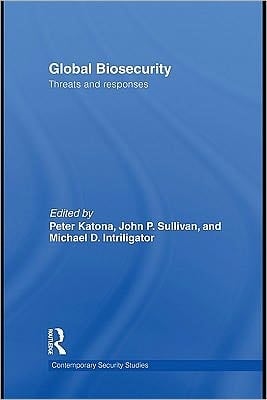 Global biosecurity: threats and responses