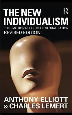 The new individualism: the emotional costs of globalization