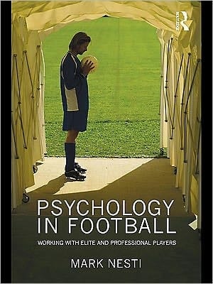 Psychology In Football: Working With Elite And Professional Players