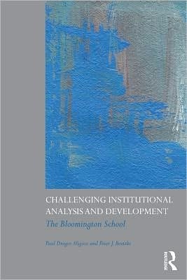 Challenging institutional analysis and development: the Bloomington school