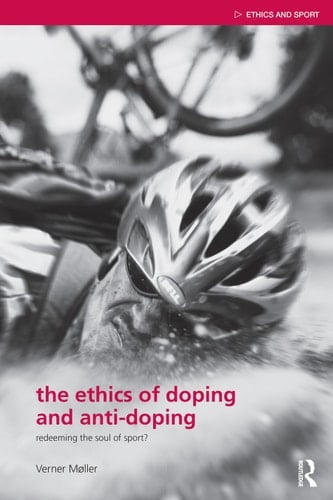 The ethics of doping and anti-doping: redeeming the soul of sport?