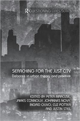 Searching For The Just City: Debates In Urban Theory And Practice