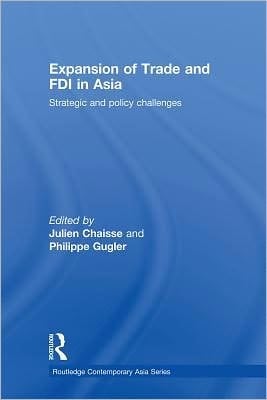 Expansion of trade and FDI in Asia: strategic and policy challenges