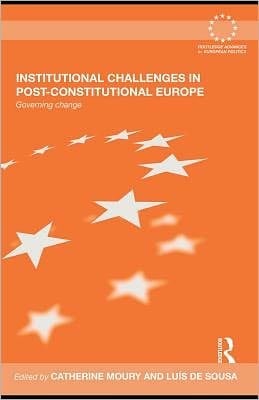 Institutional Challenges In Post-constitutional Europe