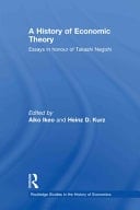 A History Of Economic Theory: Essays In Honour Of Takashi Negishi