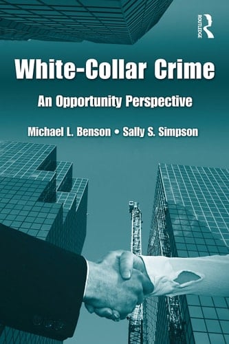 White-collar crime: an opportunity perspective