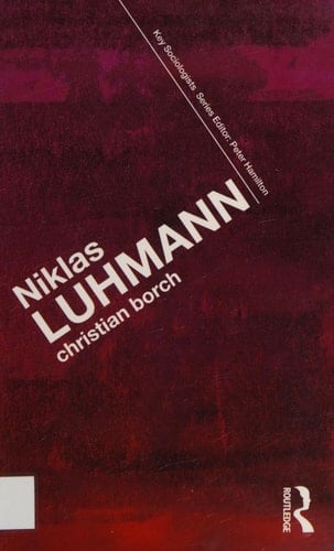 Niklas Luhmann: in defence of modernity