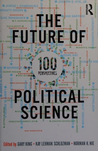 The future of political science: 100 perspectives