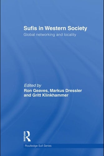 Sufis in Western society: global networking and locality